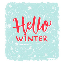 Hello winter banner. Text on frost texture blue background with hand drawn snowflakes. Vector winter greeting lettering