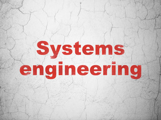 Science concept: Systems Engineering on wall background
