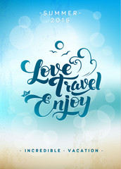 Love. Travel. Enjoy. Calligraphic Poster