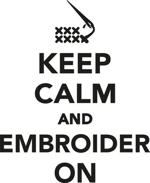 Keep calm and embroider on