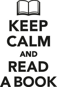 Keep Calm And Read A Book