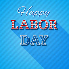 Labor day background. Modern colorful patriotic template in colors of USA flag for posters, flyers, decoration. Vector illustration with retro style text and long shadows.