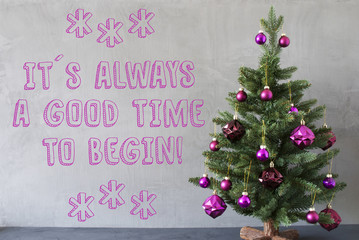 Christmas Tree, Cement Wall, Quote Always Good Time To Begin