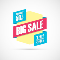 Big Sale, this weekend special offer banner, discount 50% off. Vector illustration.