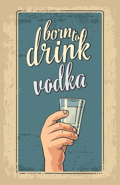 Male hand holding a glass with vodka. Vintage vector engraving illustration for label, poster, invitation to party