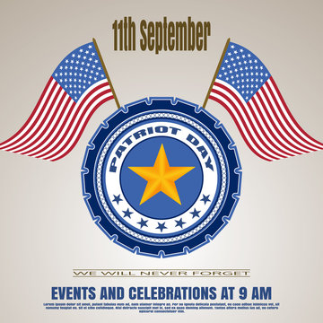Patriot Day's invitation - vector picture on a gradient brown background. Vector illustration of Patriot Day with badge, flags and text on a bright brown background.
