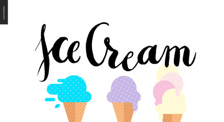Ice Cream lettering and three ice cream cones - a vector flat cartoon black brush hand written lettering Ice Cream, and three waffle cones with colorful ice cream scoops