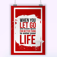 Let better things enter your life. Positive affirmation, inspirational quote. Motivational typography posteron dark stain.