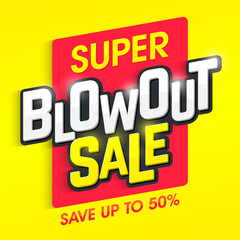 Super Blowout Sale banner. Special offer, big sale, save up to 50%