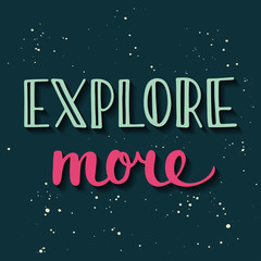 Explore more. Handwritten lettering in vintage style.