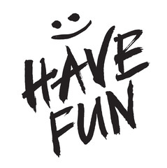 Conceptual handdrawn text. Vector graphic heve fun