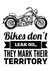 Bikes don't leak oil, they mark their territory