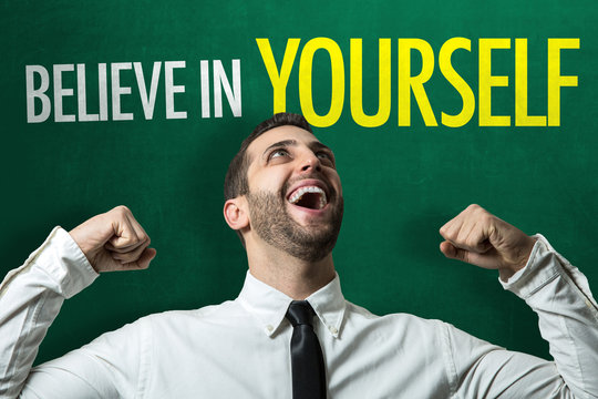 Believe in Yourself