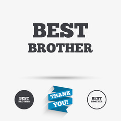 Best brother sign icon. Award symbol.
