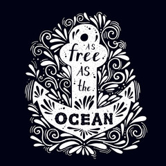 Vintage hand drawn flourish anchor doodle Illustration with the quote 