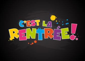 C'est la Rentrée ! - Rentrée des classes