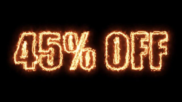 45 percent off burning text in hot fire on black background in 4k ultra hd