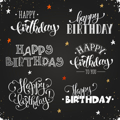 Hand written Happy birthday phrases. Greeting card text templates on blackboard hand drawn with chalk. Happy Birthday lettering in modern calligraphy style. 