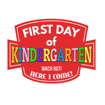 First Day Of Kindergarten Stamp Or Sign