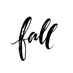 Fall Modern calligraph card. Hand drawn lettering design. Ink illustration. Autumn poster. Vector illustration