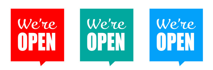 We're open