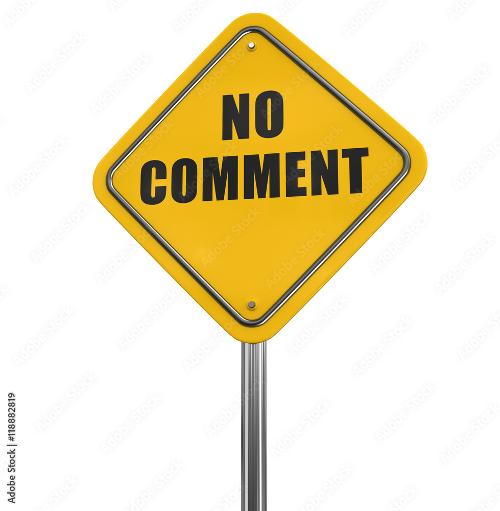 Poster no comment road sign. image with clipping path