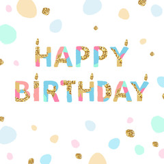 Happy birthday card with artistic unique font with golden glitter texture. Vector illustration - 118895012