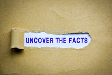 uncover the facts