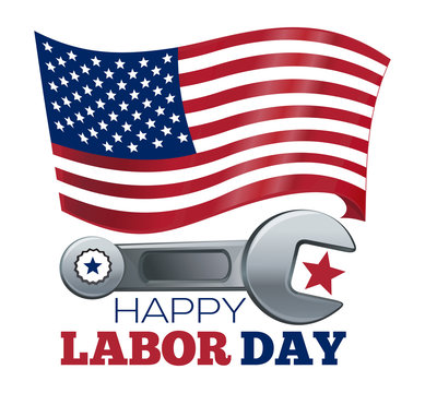 Labor Day design. Poster design with the US flag, wrench and inscription - Happy Labor Day. Vector illustration isolated on white background