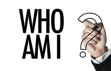 Who Am I?