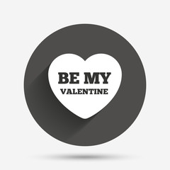 Be my Valentine sign icon. Heart Love symbol.