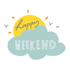 Happy weekend with sun and cloud illustration