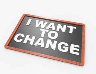 I Want Change 
