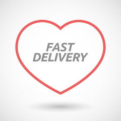 Isolated  line art heart icon with  the text FAST DELIVERY