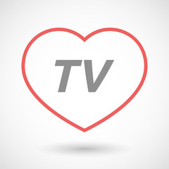 Isolated  line art heart icon with    the text TV