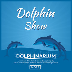 Dolphinarium. Dolphin show. Banner. Ticket. Vector flat illustration.