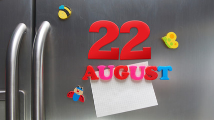 August 22 calendar date made with plastic magnetic letters holding a note of graph paper on door refrigerator