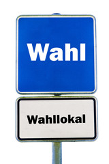 Schild Wahl Wahllokal als Freisteller