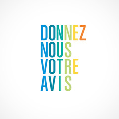 donnez nous votre avis