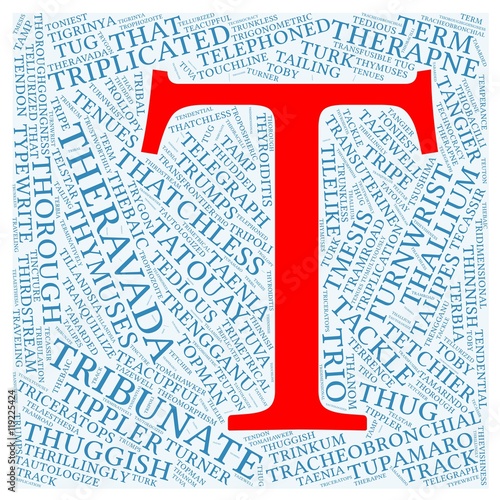 "Letter "T" with 100 words word cloud starting with letter "T"." Stock