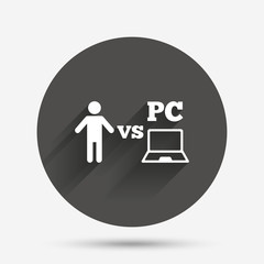 Player vs PC sign icon. Games symbol.