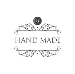 Hand Made. Tailor Shop Badge. Button Illustration. Vintage elements and page decoration. Ornate frames and scroll element.