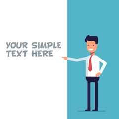 Businessman or manager shows at the poster where you can place your text. Cartoon character in business suit. Happy man in flat style.