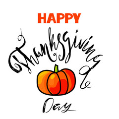 Happy Thanksgiving Day lettering. Handwritten vector calligraphy on white background with orange pumpkin. EPS10