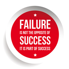 Failure is not opposite of success - Inspirational motivating qu