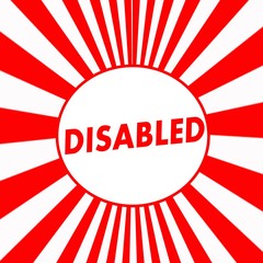 Disabled Red wording on Striped sun Red background