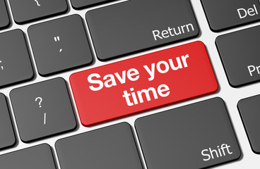 Save your time / timemanagement