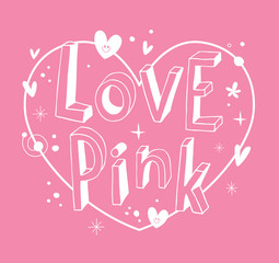 Love pink heart shaped design with unique lettering