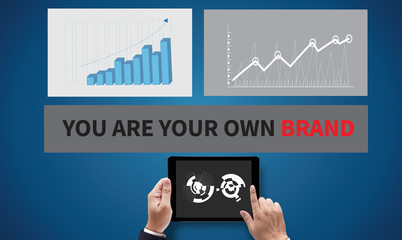 YOU ARE YOUR OWN BRAND
