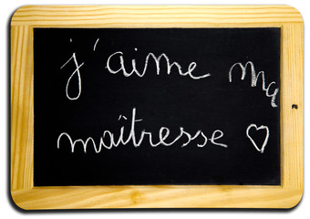 Ardoise "J'aime ma maîtresse"